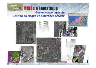Gouvernance agricole
Gestion du risque et assurance récolte
                             ID      5389321875
                             Lot #       471784
                             ID      5389321876
                             Lot #       471785
                             ID      5389321876
                             Lot #       471785
                                     …
                                     …
                                     …
                                     …




                                                  ID   5389321875
                                                  ID   5389322253
                                                  ID   5389320514
                                                  ID   5389358987
                                                  ID   5389340253
                                                  ID   5389344001
                                                  ID   5389418358
                                                       …
                                                       …
    ID        5389321875                               …
    Event #              1
    Time         25813622
    GPS        -89.075422
                40.407469
    S/N            112455
    Lot #          471784
 
