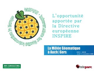 L’opportunité apportée par la Directive européenne INSPIRE  