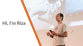 Hi, I’m Riza
 