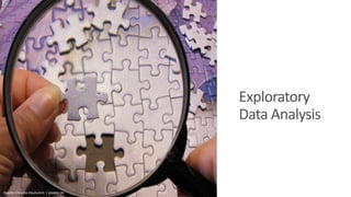 Exploratory
Data Analysis
Quelle: Claudia Hautumm / pixelio.de
 