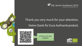 Thank you very much for your attention.
Vielen Dank für Eure Aufmerksamkeit.
Ich freue mich über
Feedback
 