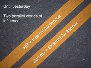 7
Until yesterday
Two parallel worlds of
influence
 