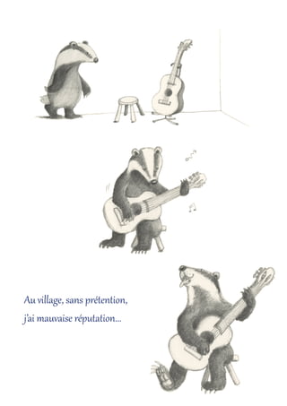 Au village, sans prétention,
j’ai mauvaise réputation...
 