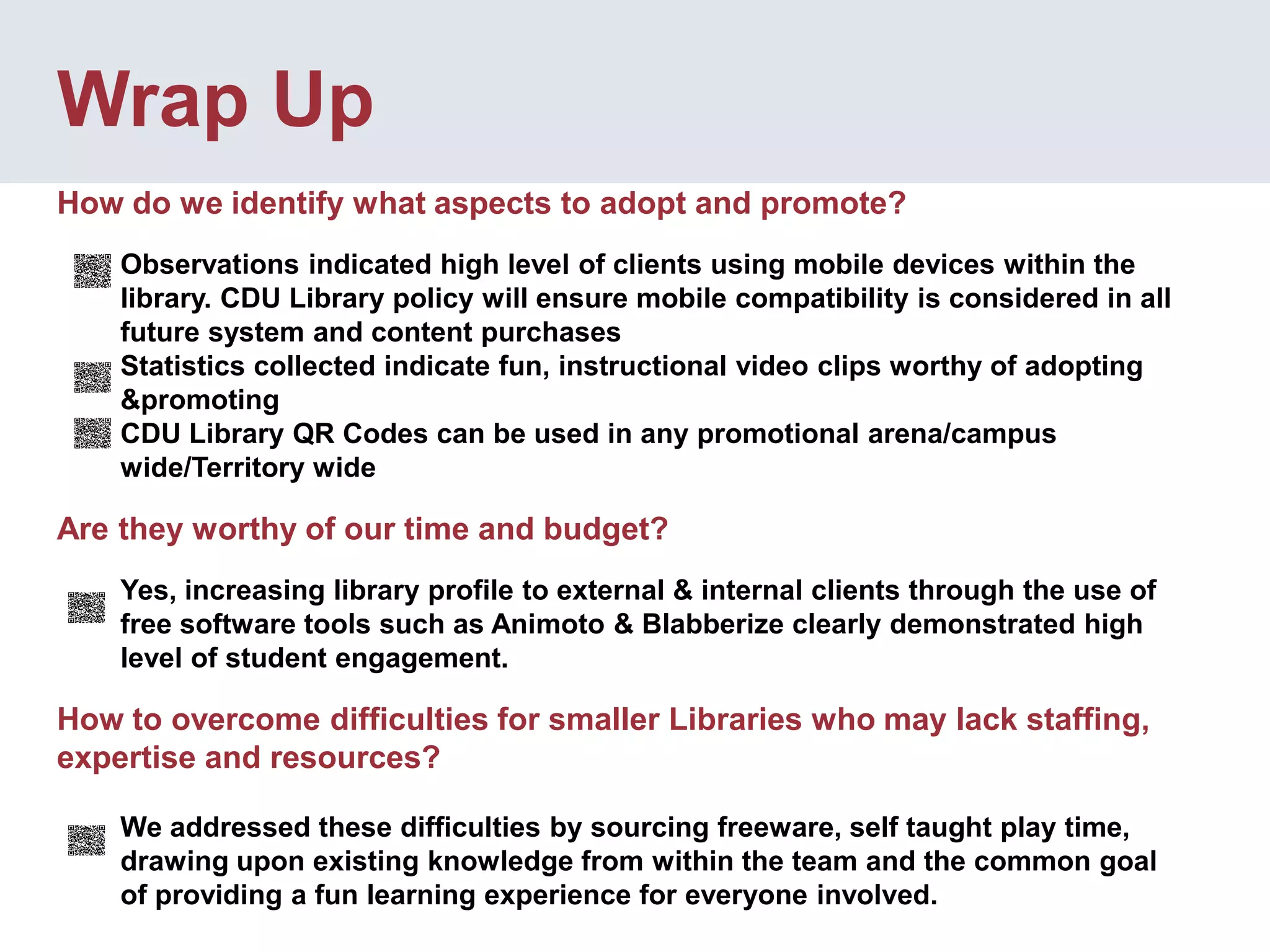 Promotion on-campus and online was difficult to do effectively