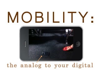 Reexamining library mobility: The analog to your digital.