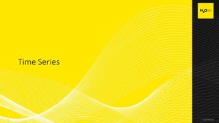 Confidential24 Confidential24
Time Series
 