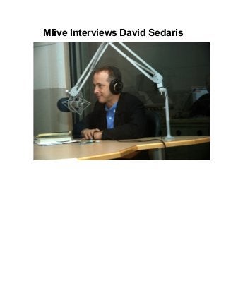 Mlive Interviews David Sedaris
 