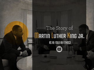 The Story of Martin Luther King Jr. 