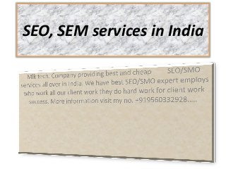 SEO, SEM services in India
 