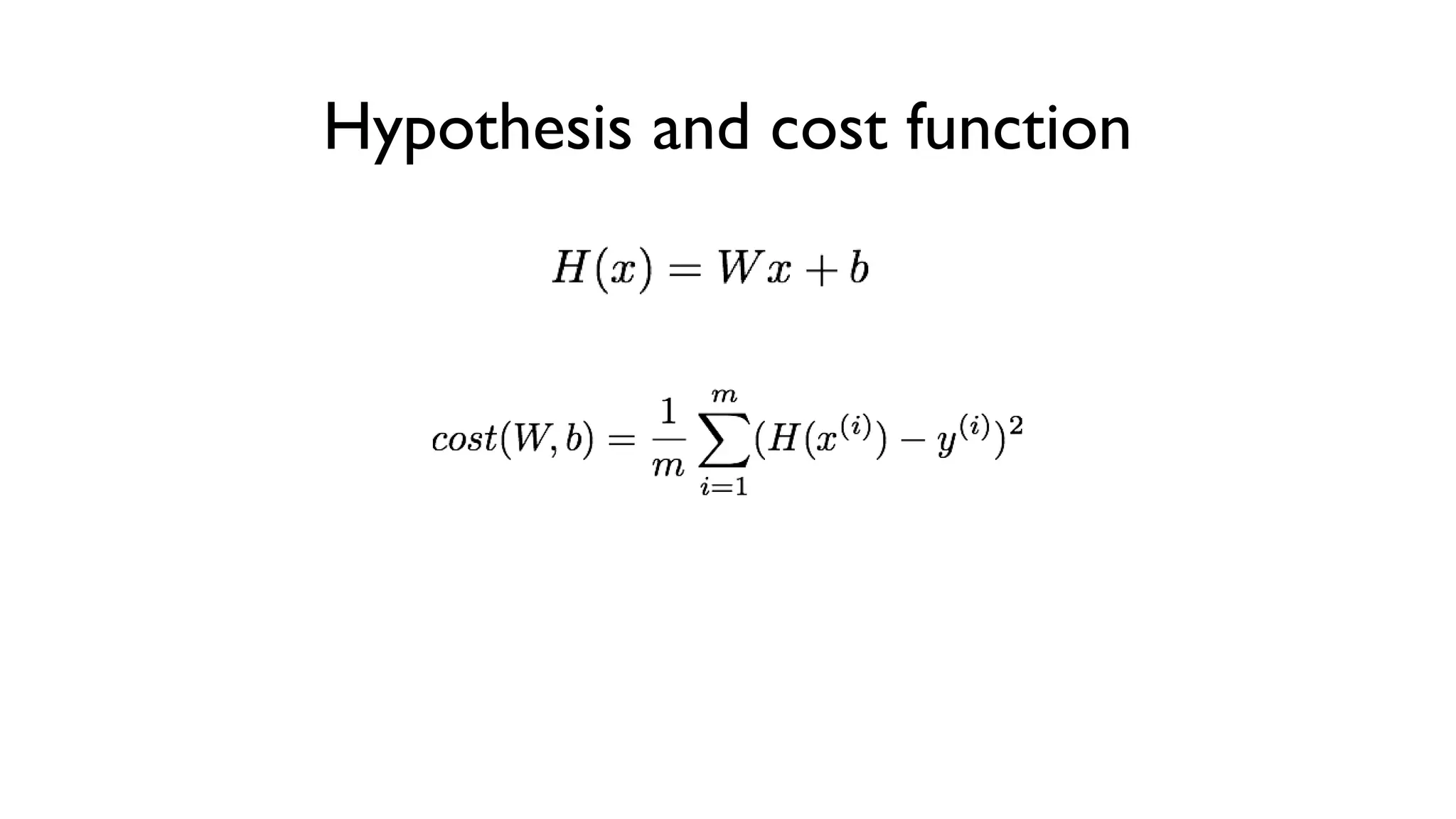 Hypothesis and cost function
 
