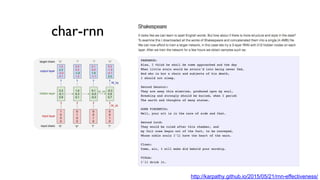 char-rnn
http://karpathy.github.io/2015/05/21/rnn-effectiveness/
 