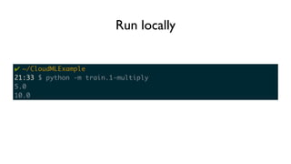 Run locally
 