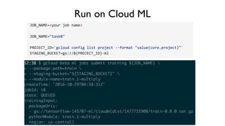 Run on Cloud ML
 