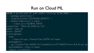 Run on Cloud ML
 
