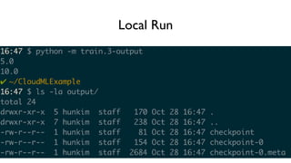 Local Run
 