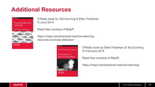 © 2017 MapR Technologies 49
Additional Resources
O’Reilly book by Ted Dunning & Ellen Friedman
© June 2014
Read free court...
