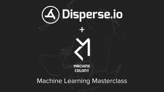 Machine Learning Masterclass
+
 