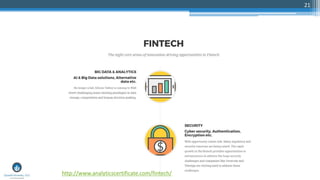 21
http://www.analyticscertificate.com/fintech/
 