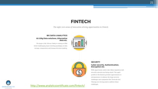 21
http://www.analyticscertificate.com/fintech/
 