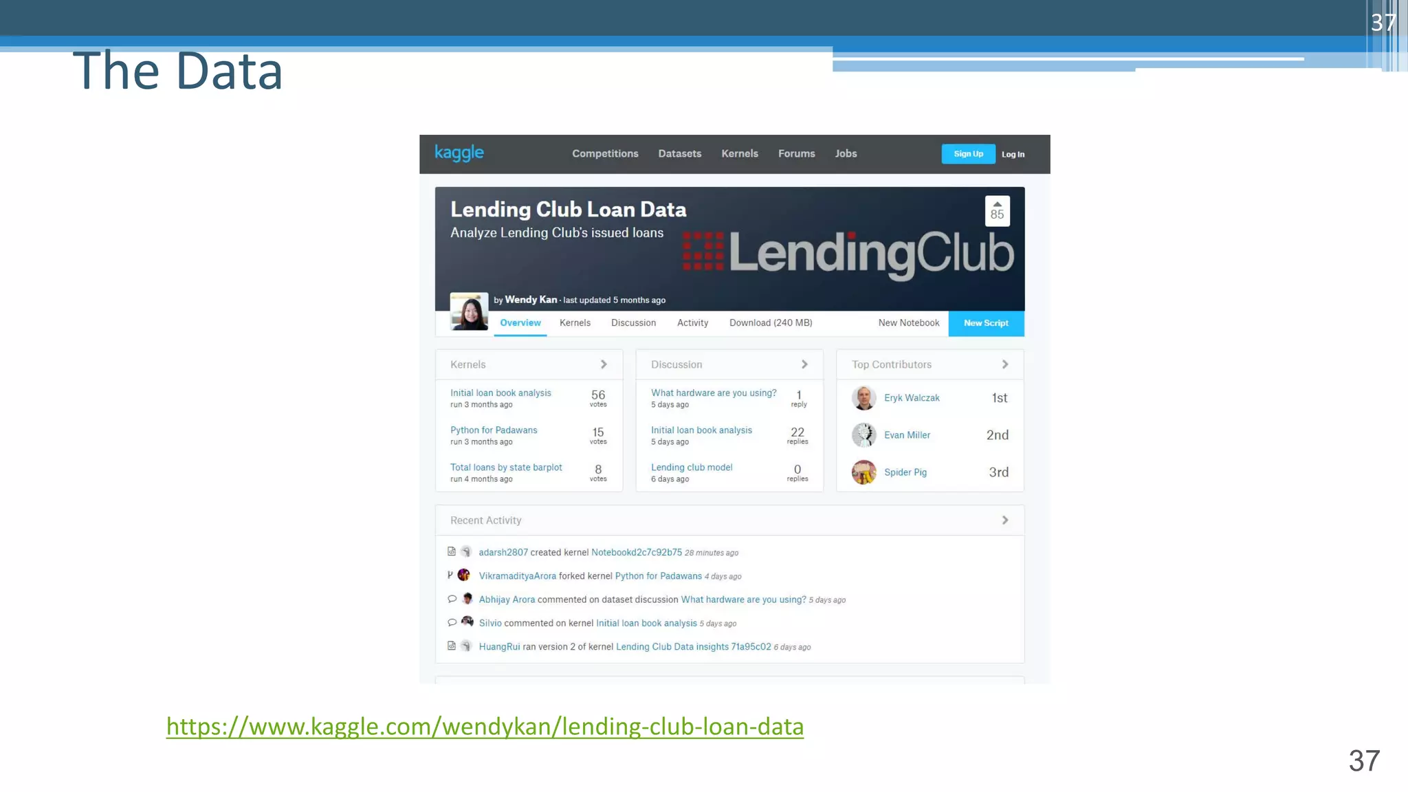37
The Data
37
https://www.kaggle.com/wendykan/lending-club-loan-data
 