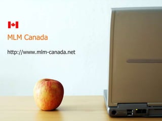 MLM Canada http://www.mlm-canada.net 