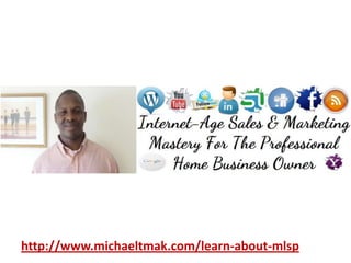 http://www.michaeltmak.com/learn-about-mlsp 