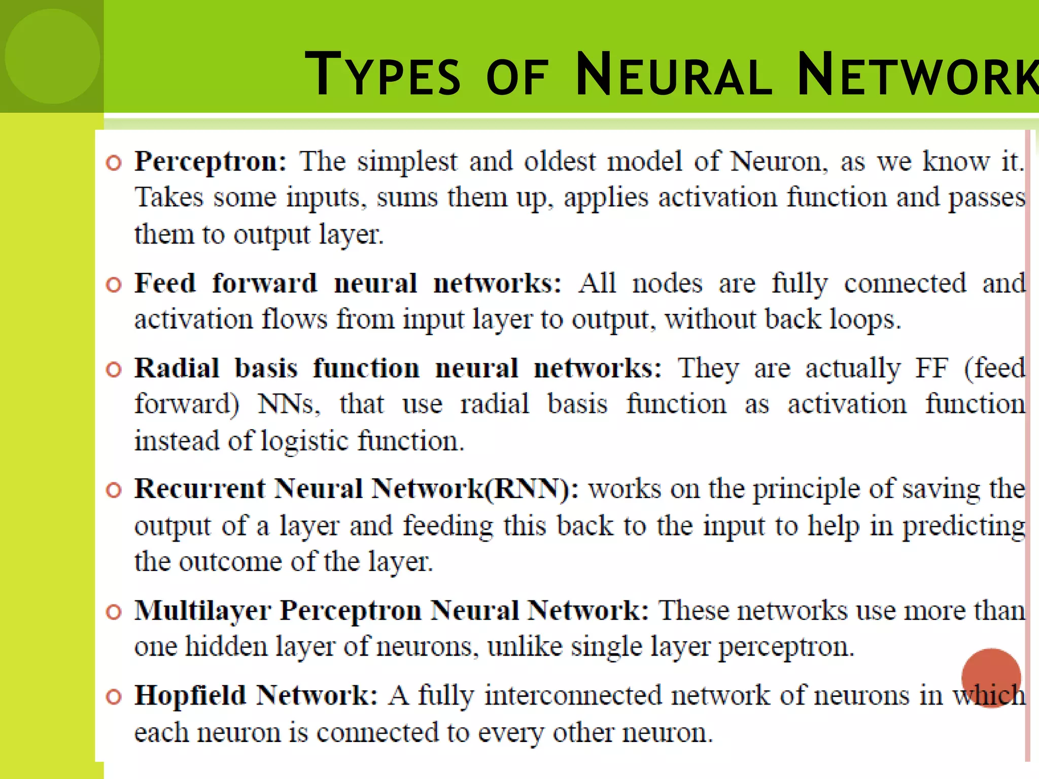 TYPES OF NEURAL NETWORK
 