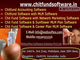 Mlm software, chit fund software, banking software, hr software, taxi software, payroll software, microfinance software