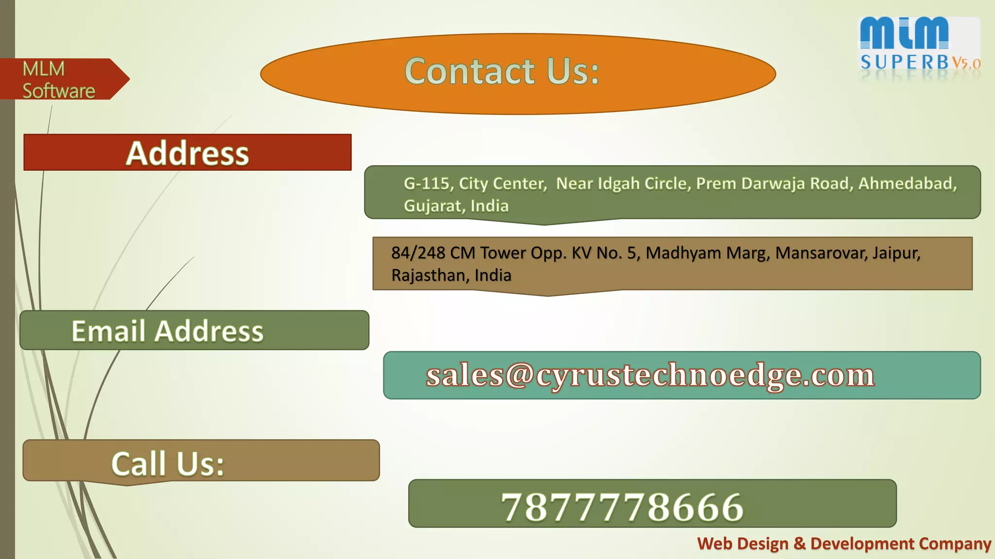 Web Design & Development Company
84/248 CM Tower Opp. KV No. 5, Madhyam Marg, Mansarovar, Jaipur,
Rajasthan, India
 