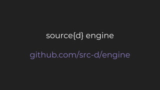 source{d} engine
github.com/src-d/engine
 