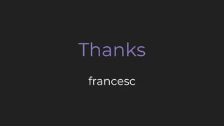 Thanks
francesc
 