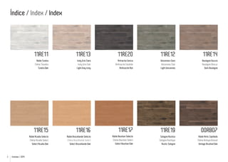 Índice / Index / Index

11RE11

11RE12

11RE14

Iraty Gris Claro
Iraty Gris Clair
Light Grey Iraty

Antracita Ceniza
Anthracite Cendrée
Anthracite Ash

Vincennes Claro
Vincennes Clair
Light Vincennes

Boulogne Oscuro
Boulogne Obscur
Dark Boulogne

11RE15

11RE16

11RE17

11RE19

00RB07

Roble Acadia Selecto
Chêne Acadie Select
Select Acadia Oak

Emotion / 2014

11RE20

Roble Tundra
Chêne Toundra
Tundra Oak

2

11RE13

Roble Broceliande Selecto
Chêne Brocéliande Select
Select Broceliande Oak

Roble Bourbon Selecto
Chêne Bourbon Select
Select Bourbon Oak

Sologne Rustico
Sologne Rustique
Rustic Sologne

Roble Antic Cepillado
Chêne Antique Brossé
Vintage Brushed Oak

 