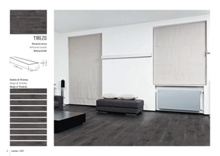 11RE20

1.2

00

5 mm.

Antracita Ceniza
Anthracite Cendrée
Anthracite Ash

mm

.

Diseños de 10 lamas.
Design de 10 lames.
Design of 10 pieces.

6

Emotion / 2014

.

160 mm

 