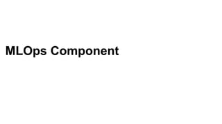 MLOps Component
 