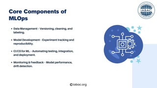 MLOps Streamlining AI Projects for Success | IABAC | PDF