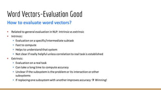 Word Vectors-Evaluation Good
 