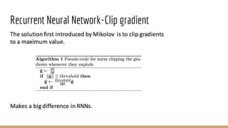 Recurrent Neural Network-Clip gradient
 