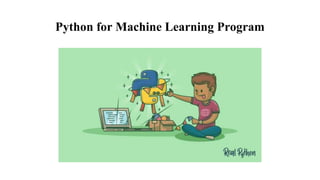 Python for Machine Learning Program
 