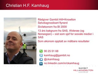 Om Gambit Hill+Knowlton

46

Norges største fullservice-byrå innen PR &
kommunikasjon
Jobber med både privat og offentlig ...
