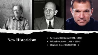 New Historicism
 