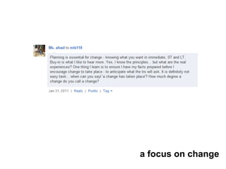 a focus on change
 