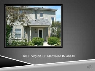 6000 Virginia St. Merrillville IN 46410
 