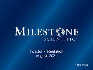 Investor Presentation
August 2021
NYSE: MLSS
1
 