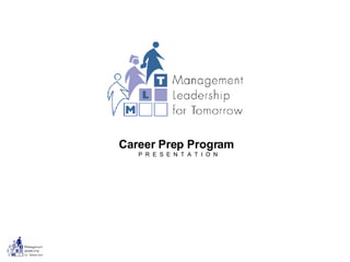 Career Prep Program  P  R  E  S  E  N  T  A  T  I  O  N 