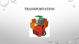 TRANSPORTATION
 