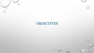 OBJECTIVES
 
