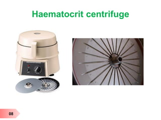 Haematocrit centrifuge
08
 