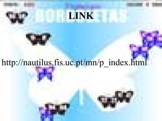 LINK
http://nautilus.fis.uc.pt/mn/p_index.html
 