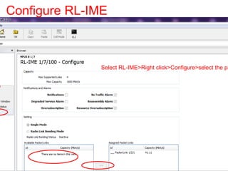 Configure RL-IME
Select RL-IME>Right click>Configure>select the pa
 