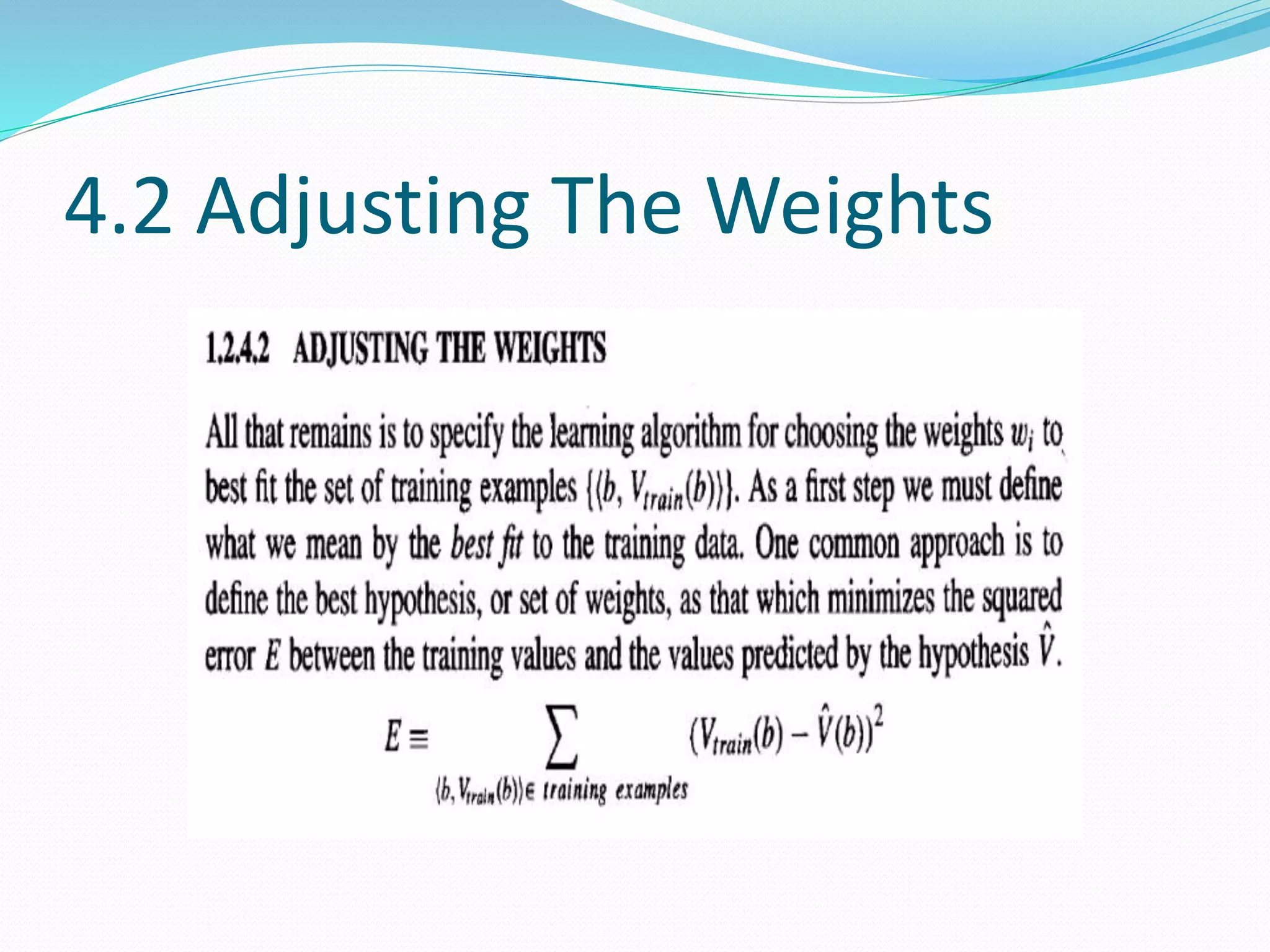 4.2 Adjusting The Weights
 